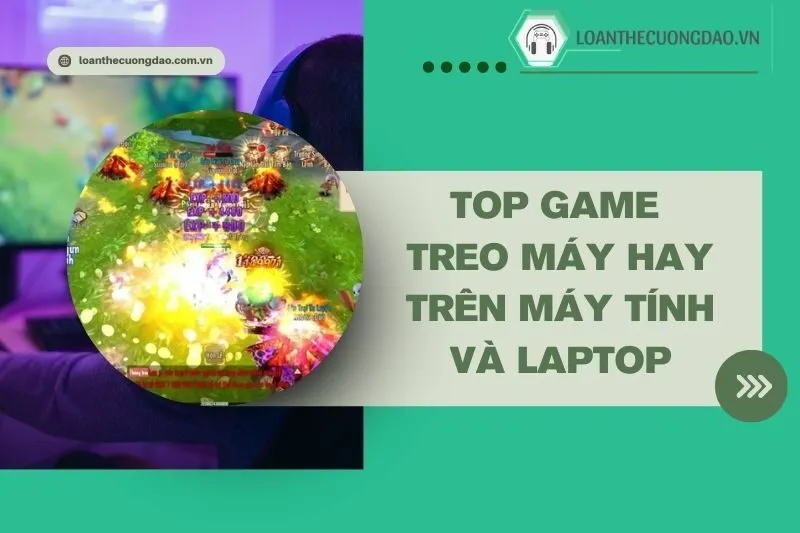 top-game-treo-may-hay-tren-may-tinh-va-laptop-dang-choi-nhat-2024