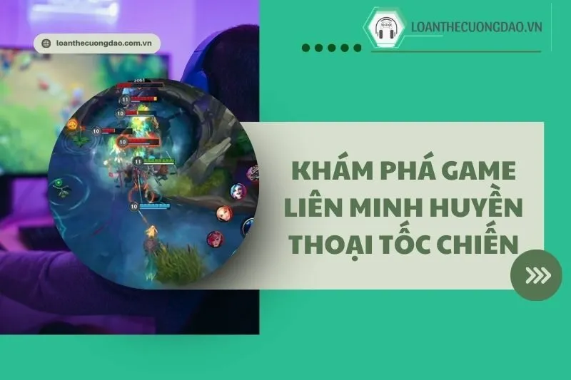 Khám phá game Liên Minh Huyền Thoại Tốc Chiến 2025: Hướng Dẫn Chi Tiết